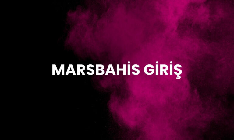 MarsBahis Giriş