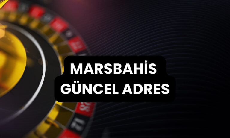 MarsBahis Güncel Adres
